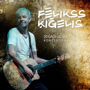 Fēlikss Ķiģelis 1