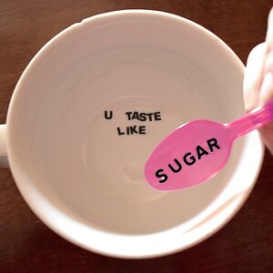 u taste like sugar