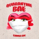 Quarantine Bae