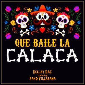 Que Baile la Calaca