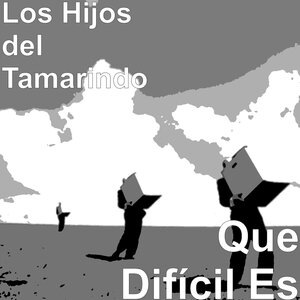 Que Difícil Es