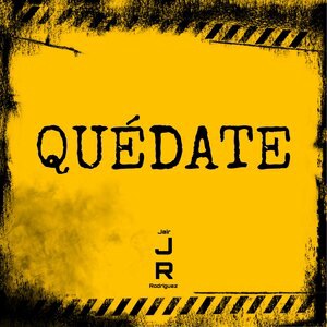 Quédate