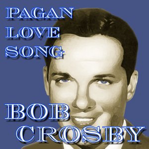 Bob Crosby 1