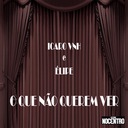 O Que Não Querem Ver