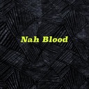 Nah Blood