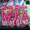 M.I.A. Meine Gang