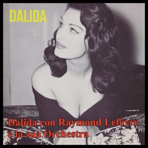 Dalida con Raymond Lefèvre e la sua Orchestra 1