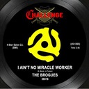 I Ain't No Miracle Worker