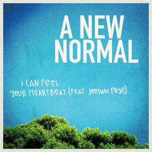 I Can Feel Your Heartbeat (feat. Jordan Frye)