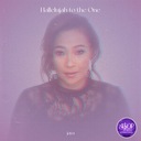 Hallelujah to the One