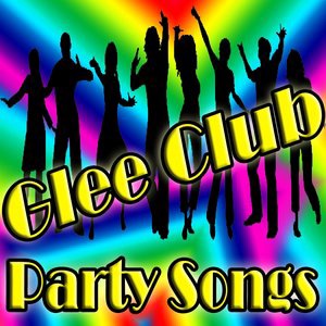 Glee Club Party Songs 1