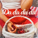 Da da da da
