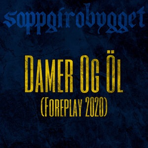 Damer Og Öl (Foreplay 2020)