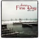 Damn Fine Day