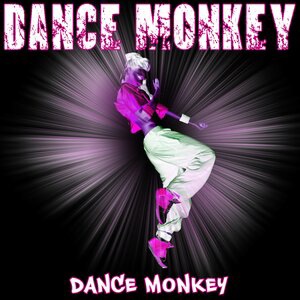 Dance Monkey 1