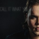 Call It What You Want