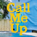 Call Me Up
