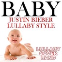 Baby (Justin Bieber Lullaby Style)