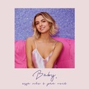 baby, essa não é pra você