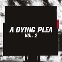 A Dying Plea Vol. 1