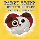 Open Your Heart (And Let a Puppy In)