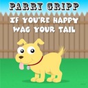 If You're Happy Wag Your Tail