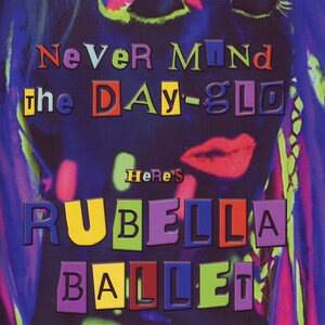 Rubella Ballet 1