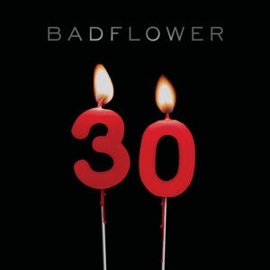 Badflower 1