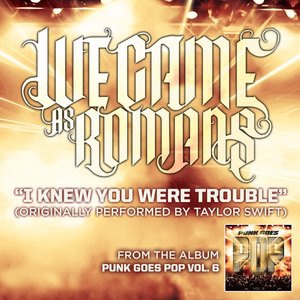 We Came As Romans 5