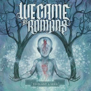 We Came As Romans 4