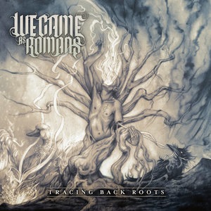 We Came As Romans 1