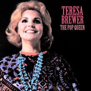 Teresa Brewer 47