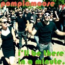 I'll Be There in a Minute