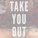 Take You Out