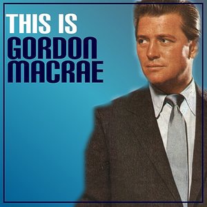 Gordon MacRae 5