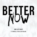 Better Now