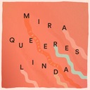 Mira Que Eres Linda