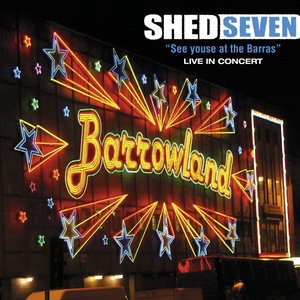 Shed Seven 4