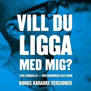 Om sanningen ska fram ( Vill du ligga med mig?)