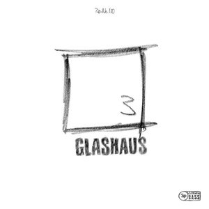 GLASHAUS 2