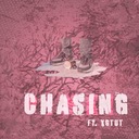 CHASING