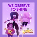 We Deserve to Shine