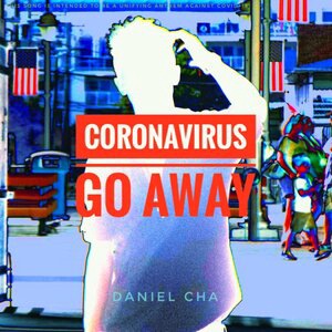 Coronavirus (Go Away!)