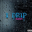 I Drip