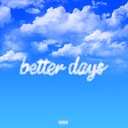 Better Days