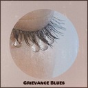 Grievance Blues