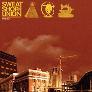 Sweatshop Union 3