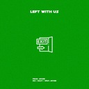 Left With Us