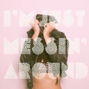 I'm Just Messin' Around