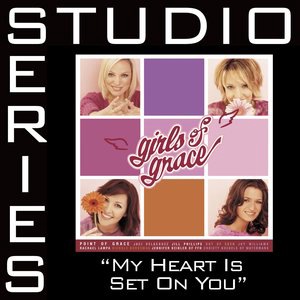 My Heart Is Set On You